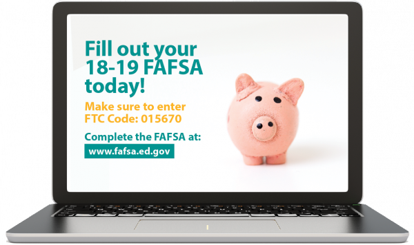 Fill out your 18-19 FAFSA today!